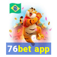 76bet app